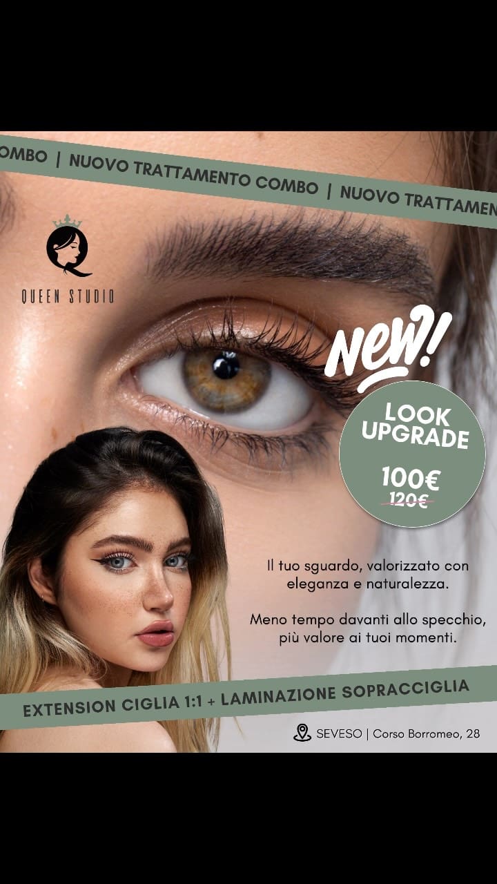✨ LOOK UPGRADE: Il segreto per uno sguardo perfetto ogni mattina! ✨

Sei stanca di perdere tempo con mascara e gel per sopracciglia? Abbiamo la soluzione combo pensata per valorizzare la tua bellezza naturale e farti risparmiare tempo e denaro in un’unica seduta! ⏱️💖🔥 

NUOVA PROMOZIONE COMBO 🔥
👉 Extension Ciglia 1:1 + Laminazione Sopracciglia a soli 100€ anziché 120€!

✨ Cosa otterrai?
Extension Ciglia 1:1: per ciglia più folte, lunghe e dall’effetto incredibilmente naturale ed elegante.

Laminazione Sopracciglia: per un’arcata definita, ordinata e piena, che incornicia lo sguardo.

La promo è ideale per chi cerca un risultato curato ma sofisticato. 

I posti in agenda per l’estate sono limitati!

📍 Ci trovi a Seveso, in Corso Federico Borromeo, 28.
📲 Prenota ora il tuo trattamento:
📞 Scrivici o chiamaci su WhatsApp al Numero di telefono di Queen Salon: +39 320 045 4875

🌐 Oppure prenota online tramite Fresha

#Seveso #ExtensionCiglia #LaminazioneSopracciglia #monzaebrianza